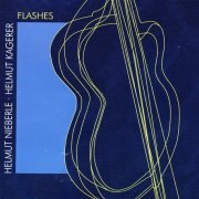 Helmut Nieberle, Helmut Kagerer - Flashes (2000)