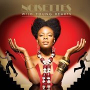 Noisettes - Wild Young Hearts (2009)