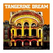 Tangerine Dream - Live In Reims Cinema Opera (September 23rd, 1975) (2022) [Hi-Res]