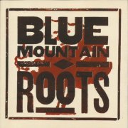Blue Mountain - Roots (2001)