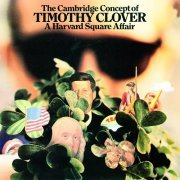 Timothy Clover - The Cambridge Concept of Timothy Clover (Reissue) (1968/2013)