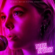 Elle Fanning - Teen Spirit (Original Motion Picture Soundtrack) (2019)