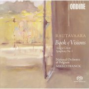 Orchestre National de Belgique, Mikko Franck - Rautavaara: Book of Visions, Symphony No. 1 & Adagio celeste (2005) [Hi-Res]