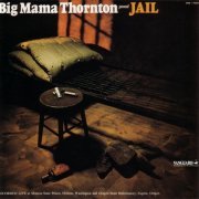 Big Mama Thornton - Jail (2007)