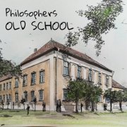 The Philosophers - Old School (2024)