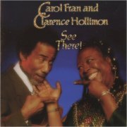 Carol Fran & Clarence Holliman - See There! (1994)