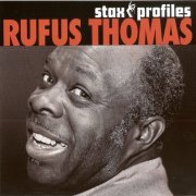 Rufus Thomas - Stax Profiles (2006)