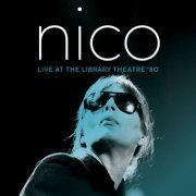Nico - Live At The Theatre Library '80 (Live) (2024) [Hi-Res]