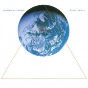 Tangerine Dream - White Eagle (Deluxe Version / Remastered 2020) (1982)