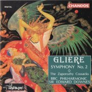 BBC Philharmonic, Sir Edward Downes - Glière: Symphony No. 2, Zaporozhy Cossacks (1992) CD-Rip