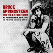 Bruce Springsteen & The E Street Band - My Father's Place, New York 1973 (2024)
