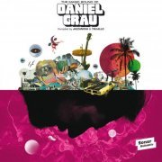 Daniel Grau - The Magic Sound of Daniel Grau (Compiled by Jazzanova & Trujillo) (2014)