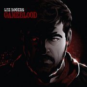 Lee Rogers - Gameblood (2022)