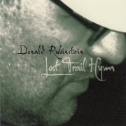 Donald Rubinstein - Lost trail hymn (2004)