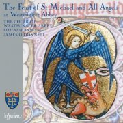 James O'Donnell, The Choir Of Westminster Abbey - The Feast of St Michael & All Angels at Westminster (2007)