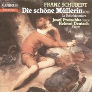 Josef Protschka, Helmut Deutsch - Schubert: Die schöne Müllerin, D795 (1986)