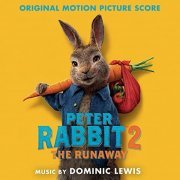 Dominic Lewis - Peter Rabbit 2: The Runaway (Original Motion Picture Score) (2021) [Hi-Res]