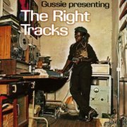 Various Artists - Gussie Presenting The Right Tracks (2014)