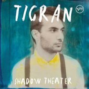 Tigran Hamasyan - Shadow Theater (2013) [Hi-Res]