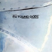 The Young Gods - TV Sky (30 years Anniversary) (2022) Hi Res