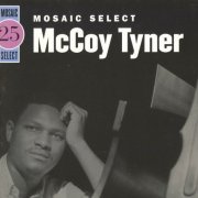 McCoy Tyner - Mosaic Select 25 (2007) [Box Set 3CD] CD-Rip