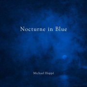 Michael Hoppé - Nocturne in Blue (2023)