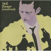 The Jack - Pioneer Soundtracks (Expanded Edition) (1996/2010)