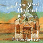 Carleen Anderson - Cage Street Memorial - The Pilgrimage (2016)