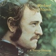 Richard Harris - A Tramp Shining (Reissue) (1968/1993)
