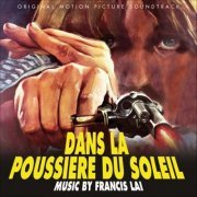 Francis Lai - Dans La Poussière Du Soleil (Original Motion Picture Soundtrack) (1973/2011) FLAC