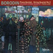Goldner String Quartet, Piers Lane - Borodin: String Quartet No. 2 & Piano Quintet - Goldstein: Cello Sonata (2017) [Hi-Res]