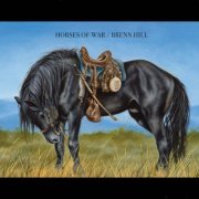 Brenn Hill - Horses Of War (2024)