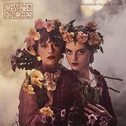 Charm of Finches - Wonderful Oblivion (2021)
