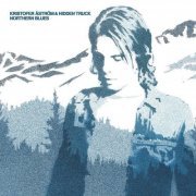 Kristofer Astrom & Hidden Truck - Northern Blues (2001)