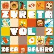 Zeca Baleiro - Zureta, Vol. 2 (2018)