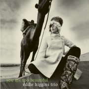 Eddie Higgins Trio - You Are Too Beautiful (2014) [Hi-Res]