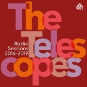 The Telescopes - Radio Sessions 2016-2019 (2024)