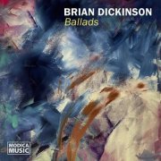 Brian Dickinson - Ballads (2023)