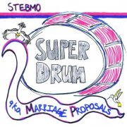 Stebmo - Super Drum (aka Marriage Proposals) (2012)