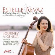 Estelle Revaz, L'Orchestre de Chambre de Geneve & Arie van Beek - Journey to Geneva (2021) [Hi-Res]