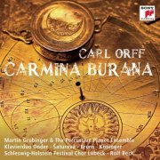 The Percussive Planet Ensemble, Schleswig-Holstein Festival Chor Lübeck, Rolf Beck - Orff: Carmina Burana (2011)