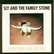 Sly & The Family Stone - Every Dog Has His Day (1991)