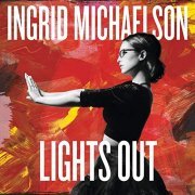 Ingrid Michaelson - Lights Out (Deluxe Edition) (2014/2020)