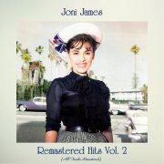 Joni James - Remastered Hits, Vol. 2 (All Tracks Remastered) (2021)