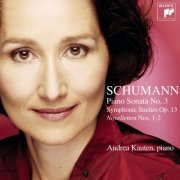 Andrea Kauten - Schumann: Symphonic Studies - Piano Sonata No. 3 (2009)