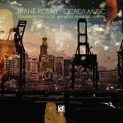 Frank Rosaly - Cicada Music (2013)