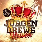 Jürgen Drews - Jürgen Drews Klassiker (Seine Kult Schlager und Mallorca Hits) (2019)