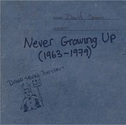 Dave Spiers - Never Growing Up (1963-1979) (2019)