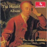 The Aulos Ensemble & Dominique Labelle - The Handel Album (2015) [Hi-Res]