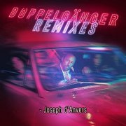 Joseph d'Anvers - Doppelgänger Remixes (2022) [Hi-Res]
